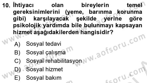 Yaşlı ve Hasta Bakım Hizmetleri Dersi 2021 - 2022 Yılı Yaz Okulu Sınav Soruları 10. Soru