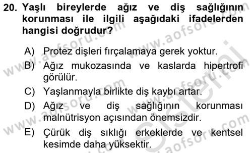 Yaşlı ve Hasta Bakım Hizmetleri Dersi 2021 - 2022 Yılı Yaz Okulu Sınav Soruları 20. Soru