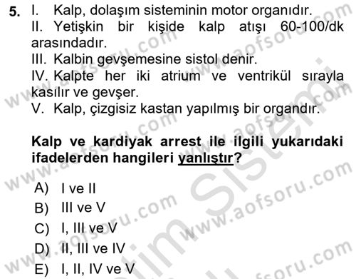 Yaşlı ve Hasta Bakım Hizmetleri Dersi 2021 - 2022 Yılı Yaz Okulu Sınav Soruları 5. Soru