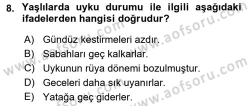 Yaşlı ve Hasta Bakım Hizmetleri Dersi 2021 - 2022 Yılı Yaz Okulu Sınav Soruları 8. Soru