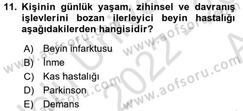 Yaşlı ve Hasta Bakım Hizmetleri Dersi 2022 - 2023 Yılı (Vize) Ara Sınav Soruları 11. Soru