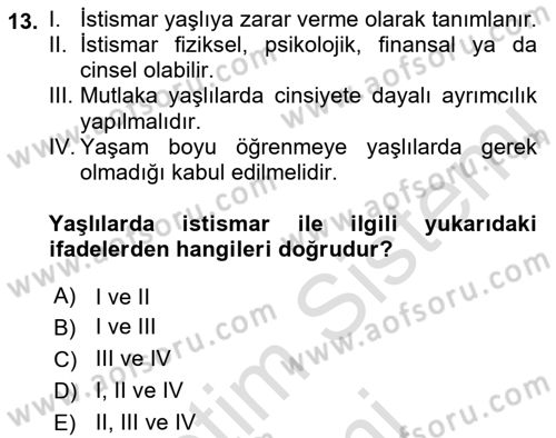 Yaşlı ve Hasta Bakım Hizmetleri Dersi 2022 - 2023 Yılı (Vize) Ara Sınav Soruları 13. Soru