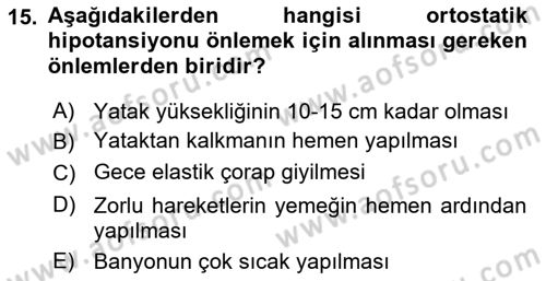 Yaşlı ve Hasta Bakım Hizmetleri Dersi 2022 - 2023 Yılı (Vize) Ara Sınav Soruları 15. Soru