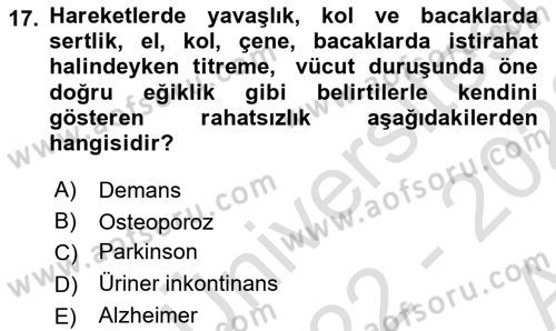 Yaşlı ve Hasta Bakım Hizmetleri Dersi 2022 - 2023 Yılı (Vize) Ara Sınav Soruları 17. Soru