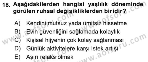 Yaşlı ve Hasta Bakım Hizmetleri Dersi 2022 - 2023 Yılı (Vize) Ara Sınav Soruları 18. Soru