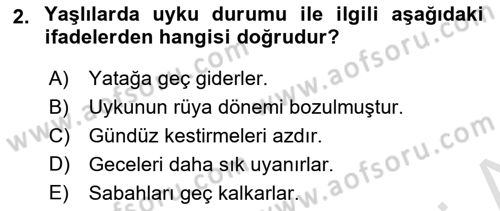 Yaşlı ve Hasta Bakım Hizmetleri Dersi 2022 - 2023 Yılı (Vize) Ara Sınav Soruları 2. Soru