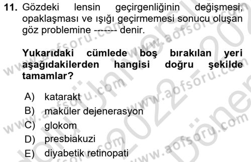 Yaşlı ve Hasta Bakım Hizmetleri Dersi 2022 - 2023 Yılı (Final) Dönem Sonu Sınav Soruları 11. Soru