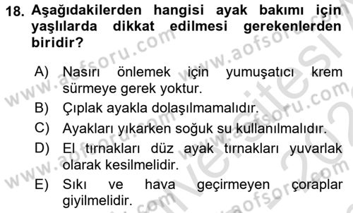 Yaşlı ve Hasta Bakım Hizmetleri Dersi 2022 - 2023 Yılı (Final) Dönem Sonu Sınav Soruları 18. Soru