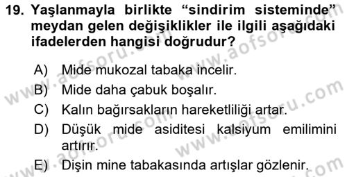 Yaşlı ve Hasta Bakım Hizmetleri Dersi 2022 - 2023 Yılı (Final) Dönem Sonu Sınav Soruları 19. Soru