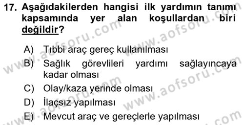 Yaşlı ve Hasta Bakım Hizmetleri Dersi 2022 - 2023 Yılı Yaz Okulu Sınav Soruları 17. Soru