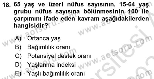 Yaşlı ve Hasta Bakım Hizmetleri Dersi 2022 - 2023 Yılı Yaz Okulu Sınav Soruları 18. Soru