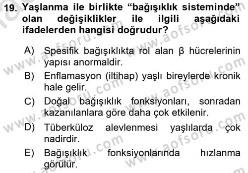 Yaşlı ve Hasta Bakım Hizmetleri Dersi 2022 - 2023 Yılı Yaz Okulu Sınav Soruları 19. Soru