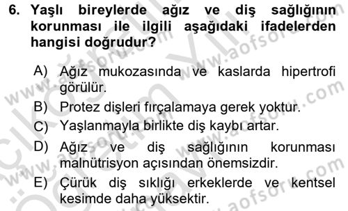 Yaşlı ve Hasta Bakım Hizmetleri Dersi 2022 - 2023 Yılı Yaz Okulu Sınav Soruları 6. Soru
