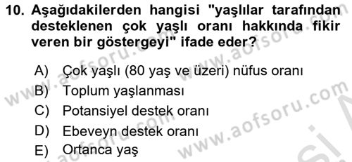 Yaşlı ve Hasta Bakım Hizmetleri Dersi 2023 - 2024 Yılı (Vize) Ara Sınav Soruları 10. Soru
