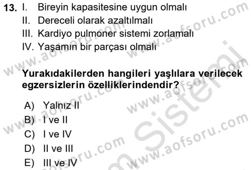 Yaşlı ve Hasta Bakım Hizmetleri Dersi 2023 - 2024 Yılı (Vize) Ara Sınav Soruları 13. Soru