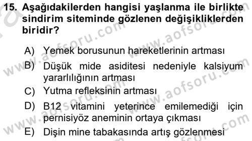 Yaşlı ve Hasta Bakım Hizmetleri Dersi 2023 - 2024 Yılı (Vize) Ara Sınav Soruları 15. Soru