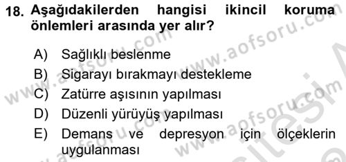 Yaşlı ve Hasta Bakım Hizmetleri Dersi 2023 - 2024 Yılı (Vize) Ara Sınav Soruları 18. Soru