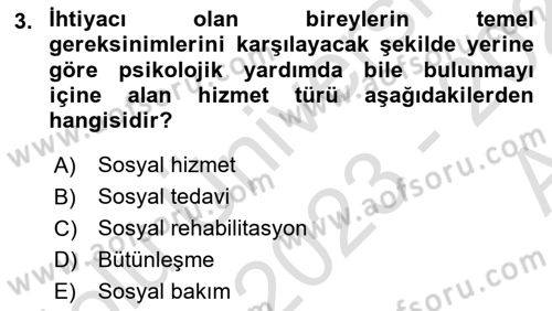 Yaşlı ve Hasta Bakım Hizmetleri Dersi 2023 - 2024 Yılı (Vize) Ara Sınav Soruları 3. Soru