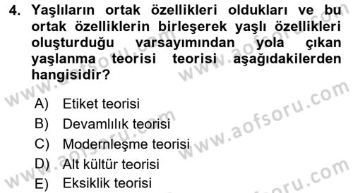 Yaşlı ve Hasta Bakım Hizmetleri Dersi 2023 - 2024 Yılı (Vize) Ara Sınav Soruları 4. Soru