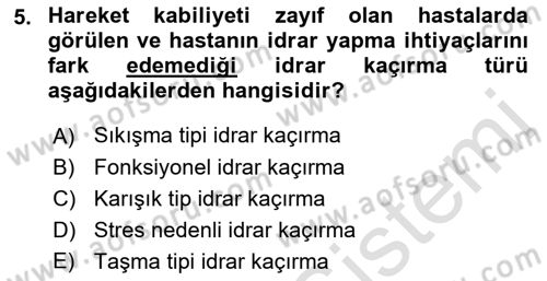 Yaşlı ve Hasta Bakım Hizmetleri Dersi 2023 - 2024 Yılı (Vize) Ara Sınav Soruları 5. Soru