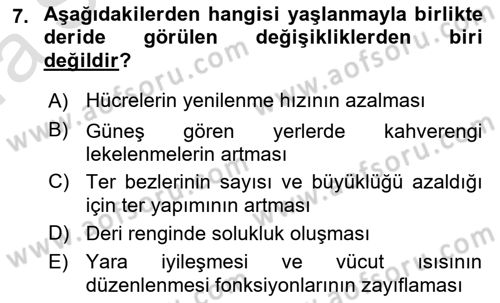 Yaşlı ve Hasta Bakım Hizmetleri Dersi 2023 - 2024 Yılı (Vize) Ara Sınav Soruları 7. Soru