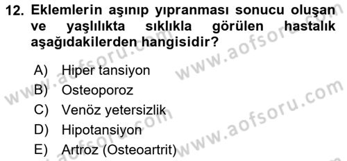Yaşlı ve Hasta Bakım Hizmetleri Dersi 2023 - 2024 Yılı (Final) Dönem Sonu Sınav Soruları 12. Soru
