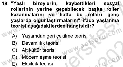 Yaşlı ve Hasta Bakım Hizmetleri Dersi 2023 - 2024 Yılı (Final) Dönem Sonu Sınav Soruları 18. Soru
