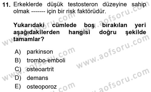 Yaşlı ve Hasta Bakım Hizmetleri Dersi 2024 - 2025 Yılı (Vize) Ara Sınav Soruları 11. Soru