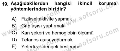 Yaşlı ve Hasta Bakım Hizmetleri Dersi 2024 - 2025 Yılı (Vize) Ara Sınav Soruları 19. Soru