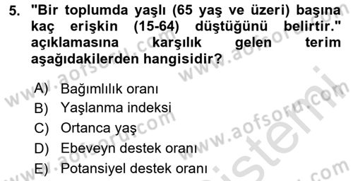 Yaşlı ve Hasta Bakım Hizmetleri Dersi 2024 - 2025 Yılı (Vize) Ara Sınav Soruları 5. Soru