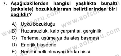 Yaşlı ve Hasta Bakım Hizmetleri Dersi 2024 - 2025 Yılı (Vize) Ara Sınav Soruları 7. Soru