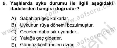 Yaşlı ve Hasta Bakım Hizmetleri Dersi 2024 - 2025 Yılı (Final) Dönem Sonu Sınav Soruları 5. Soru