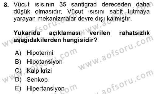 Yaşlı ve Hasta Bakım Hizmetleri Dersi 2024 - 2025 Yılı (Final) Dönem Sonu Sınav Soruları 8. Soru