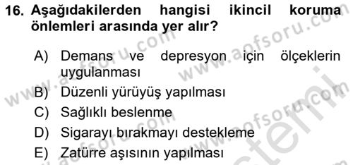Yaşlı ve Hasta Bakım Hizmetleri Dersi 2024 - 2025 Yılı Yaz Okulu Sınav Soruları 16. Soru