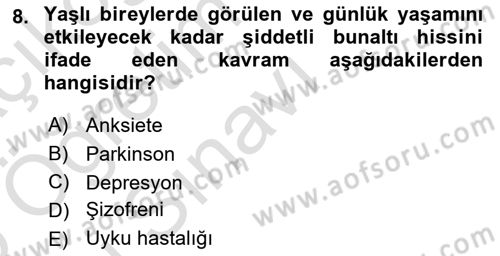 Yaşlı ve Hasta Bakım Hizmetleri Dersi 2024 - 2025 Yılı Yaz Okulu Sınav Soruları 8. Soru