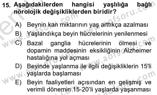 Yaşlı ve Hasta Bakım Hizmetleri Dersi 2025 - 2026 Yılı (Vize) Ara Sınav Soruları 15. Soru
