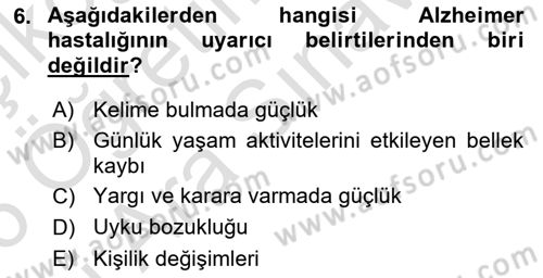 Yaşlı ve Hasta Bakım Hizmetleri Dersi 2025 - 2026 Yılı (Vize) Ara Sınav Soruları 6. Soru