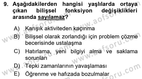 Yaşlı ve Hasta Bakım Hizmetleri Dersi 2025 - 2026 Yılı (Vize) Ara Sınav Soruları 9. Soru