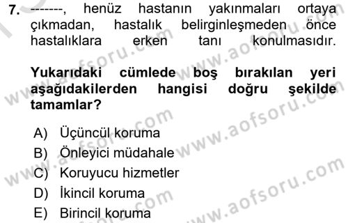 Yaşlı ve Hasta Bakım Hizmetleri Dersi 2025 - 2026 Yılı (Final) Dönem Sonu Sınav Soruları 7. Soru
