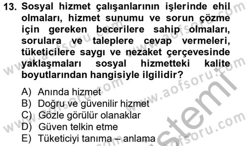 Sosyal Hizmet Yönetimi Dersi 2012 - 2013 Yılı (Vize) Ara Sınav Soruları 13. Soru