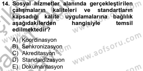 Sosyal Hizmet Yönetimi Dersi 2012 - 2013 Yılı (Vize) Ara Sınav Soruları 14. Soru