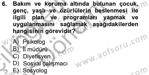 Sosyal Hizmet Yönetimi Dersi 2012 - 2013 Yılı (Vize) Ara Sınav Soruları 6. Soru