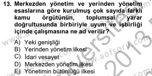 Sosyal Hizmet Yönetimi Dersi 2012 - 2013 Yılı (Final) Dönem Sonu Sınav Soruları 13. Soru