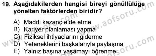 Sosyal Hizmet Yönetimi Dersi 2012 - 2013 Yılı (Final) Dönem Sonu Sınav Soruları 19. Soru