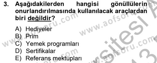 Sosyal Hizmet Yönetimi Dersi 2012 - 2013 Yılı (Final) Dönem Sonu Sınav Soruları 3. Soru