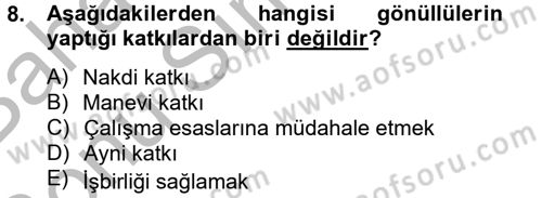 Sosyal Hizmet Yönetimi Dersi 2012 - 2013 Yılı (Final) Dönem Sonu Sınav Soruları 8. Soru