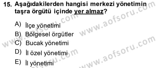 Sosyal Hizmet Yönetimi Dersi 2013 - 2014 Yılı (Final) Dönem Sonu Sınav Soruları 15. Soru