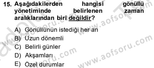 Sosyal Hizmet Yönetimi Dersi 2013 - 2014 Yılı Tek Ders Sınav Soruları 15. Soru