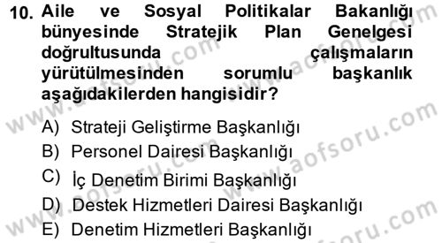 Sosyal Hizmet Yönetimi Dersi 2014 - 2015 Yılı (Vize) Ara Sınav Soruları 10. Soru
