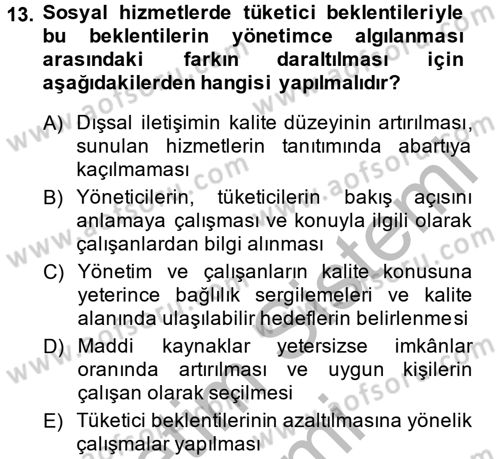 Sosyal Hizmet Yönetimi Dersi 2014 - 2015 Yılı (Vize) Ara Sınav Soruları 13. Soru